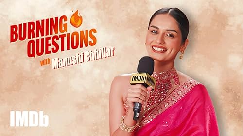 Burning Questions with Manushi Chhillar (2024)