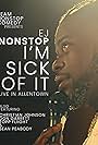 E.J. Nonstop in EJ Nonstop - I'm Sick of It - Live in Allentown (2021)