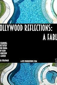 Hollywood Reflections: A Fable (2017)