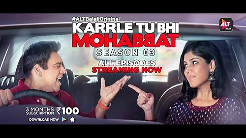 ALTBalaji | Karrle Tu Bhi Mohabbat - Season 3 | All episodes streaming now