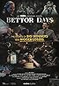 Bettor Days (TV Series 2020– ) Poster