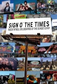 Sign O' The Times: Rock 'N' Roll Billboards of the Sunset Strip