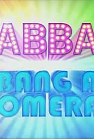 ABBA in ABBA: Bang a Boomerang (2013)