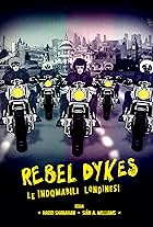 Rebel Dykes