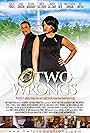 Nikkita Johnson, Elisa Meri, Schelle Purcell, Victoria Njideka, Joseph Curtis Callender, Olrick Johnson, and Debrita Calloway in Two Wrongs (2015)