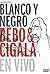 Blanco y Negro: Bebo & Cigala En Vivo (2003)