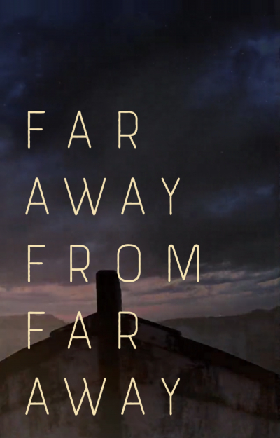 Far Away From Far Away (2021)