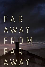 Far Away From Far Away (2021)