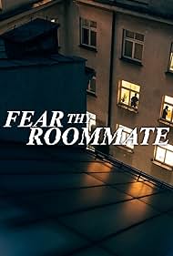 Fear Thy Roommate (2020)