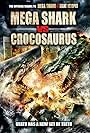 Mega Shark vs. Crocosaurus (2010)