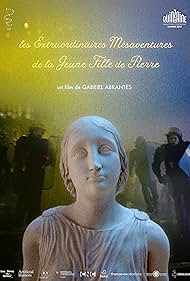 Les Extraordinaires mésaventures de la jeune fille de pierre (2019)