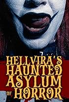 Hellvira's Haunted Asylum of Horror