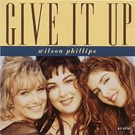 Primary photo for Wilson Phillips: Give It Up