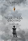 The Neutral Ground (2021)