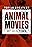 The Top 10 Greatest Animal Movies of All Time