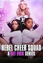 Rebel Cheer Squad: A Get Even Series