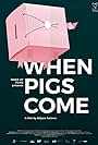 When Pigs Come (2017)