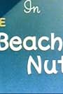 The Beach Nut (1944)