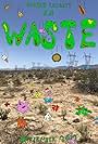 Elijah Leighty's Waste (2017)