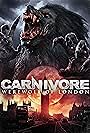 Carnivore: Werewolf of London (2017)