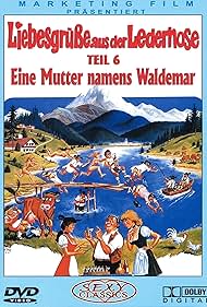 Liebesgrüße aus der Lederhose 6: Eine Mutter namens Waldemar (1982)