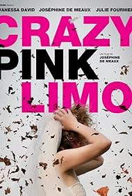 Crazy Pink Limo (2012)