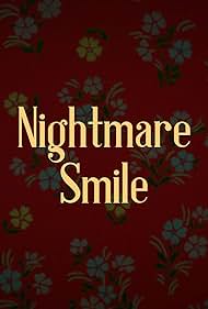 Nightmare Smile (2020)