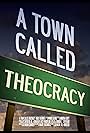 A Town Called Theocracy (2016)