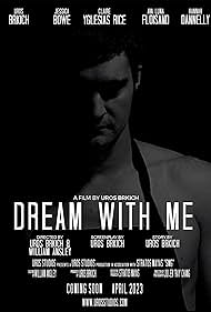 Uros Brkich in Dream with Me (2023)