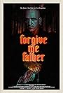 Anthony Alessandro, James Biberi, Don Close, Fiore DeRosa, Santo Fazio, Anthony Robert Grasso, Kresh Novakovic, Joe Passaro, Aida Turturro, Tess Biberaj, and Hana Lauer in Forgive Me Father