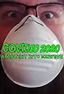 COVIDeo 2020: A Descent into Madness (2020)