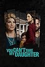 You Can't Take My Daughter (2020)