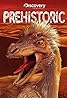 Prehistoric (TV Mini Series 2009–2010) Poster