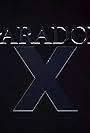 Paradox X (2016)