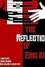 The Reflection of Eric King (2014)