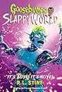 Goosebumps: SlappyWorld - It's Alive! It's Alive! (2019)