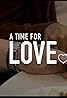 A Time for Love (TV Series 2022– ) Poster