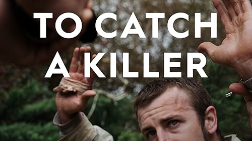 To Catch a Killer (2018)