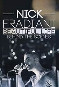 Nick Fradiani: Beautiful Life (Behind the Scenes) (2015)