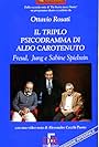 Claudio Bondì, Ottavio Rosati, and Aldo Carotenuto in Il triplo psicodramma di Aldo Carotenuto (1994)