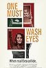 One Must Wash Eyes (2024) Poster