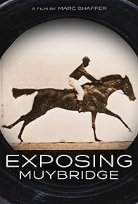 Primary photo for Exposing Muybridge