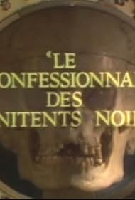 Le confessional des pénitents noirs (1977)