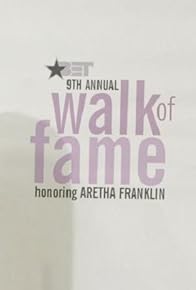 Primary photo for The 9th Annual Walk of Fame Honoring Aretha Franklin