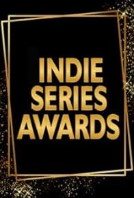 Primary photo for 13th Annual Indie Series Awards