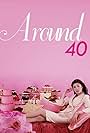 Around 40: Chûmon no ôi onna tachi (2008)