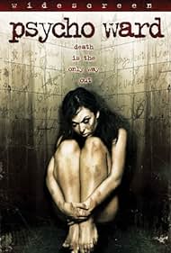 Psycho Ward (2007)