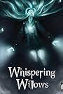 Whispering Willows (2014)