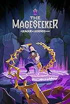 The Mageseeker: A League of Legends Story