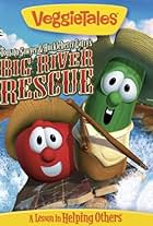 VeggieTales: Tomato Sawyer & Huckleberry Larry's Big River Rescue